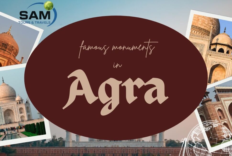 Famous Monuments of Agra