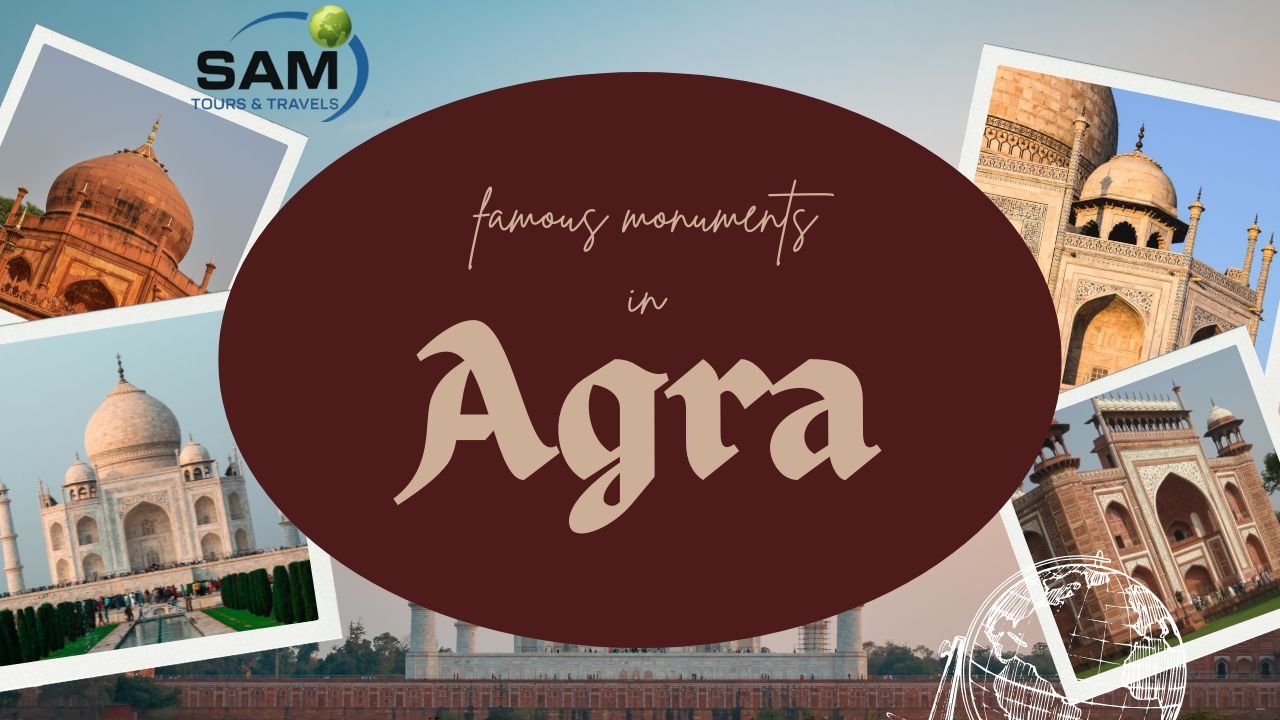 Famous Monuments of Agra