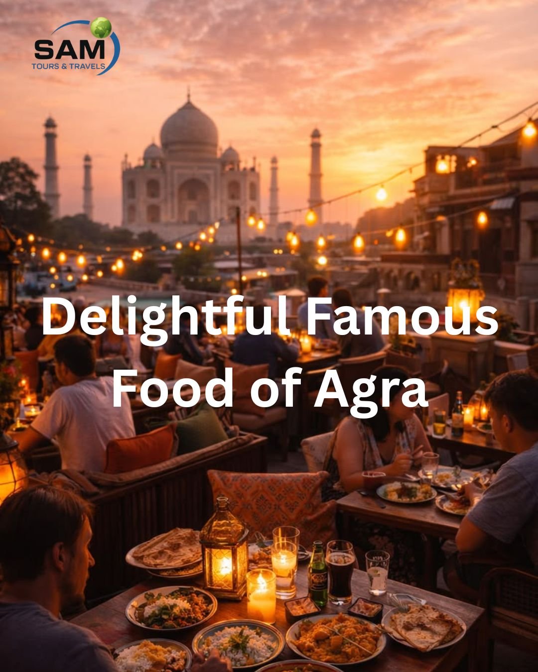 Delightful Famous Food of Agra