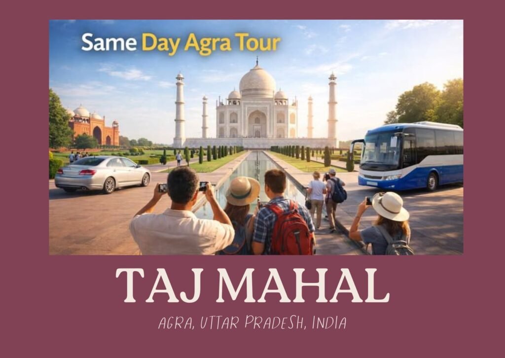 How to Reach Taj Mahal From Delhi