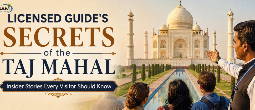 Licensed Guide's Secrets of the Taj Mahal